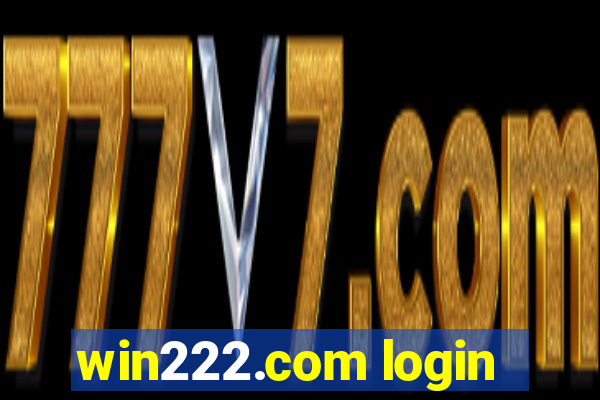 win222.com login